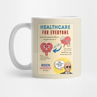 Healthcare for Everyone - Biden Harris 2024 Mug